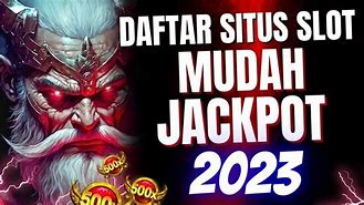 5 Situs Slot Mudah Jackpot 2023